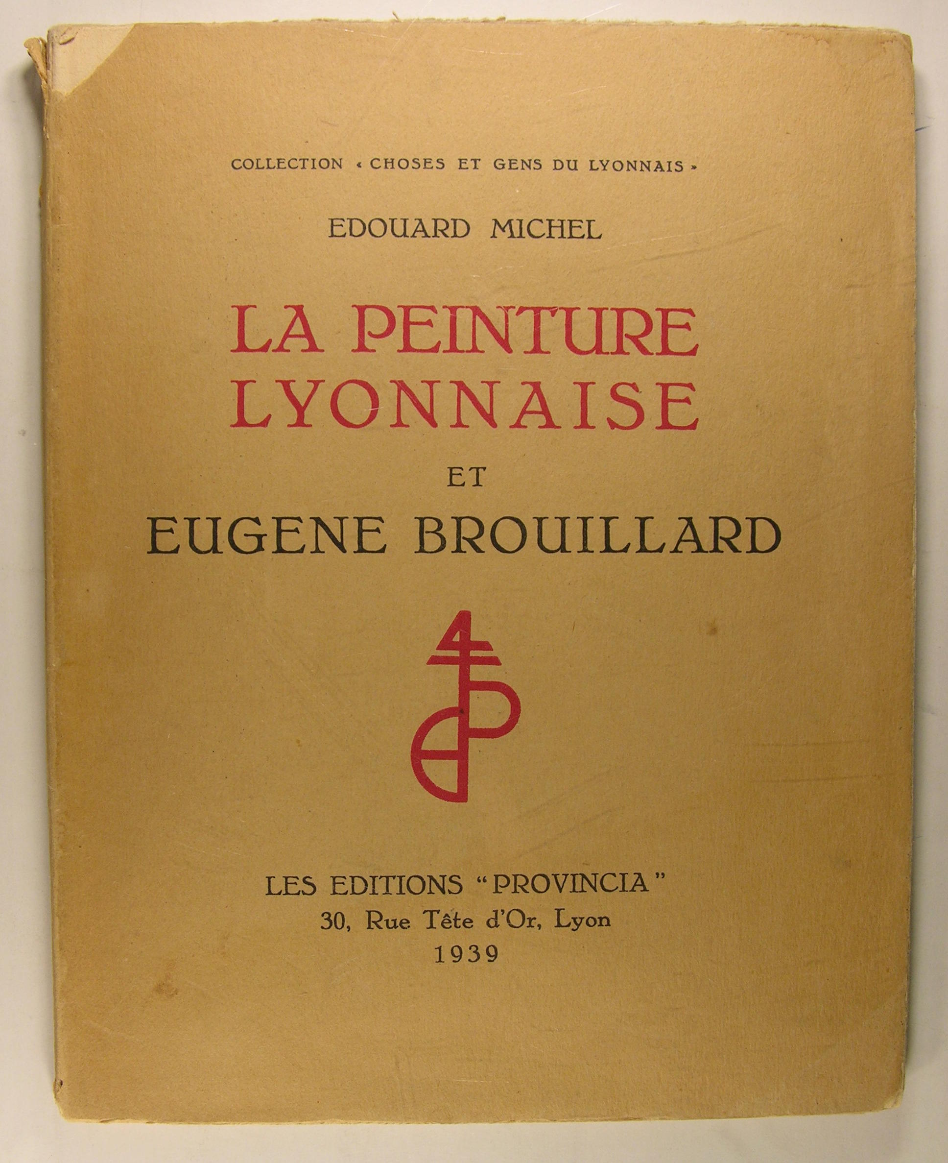 La peinture Lyonnaise et Eugène Brouillard.