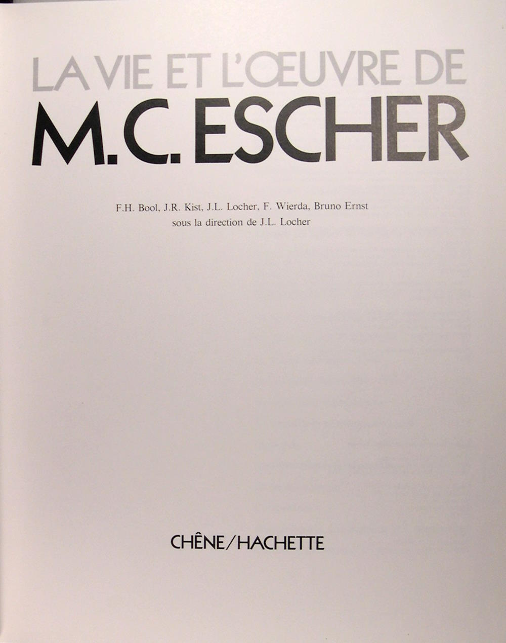 La vie et l'oeuvre de M. C. ESCHER