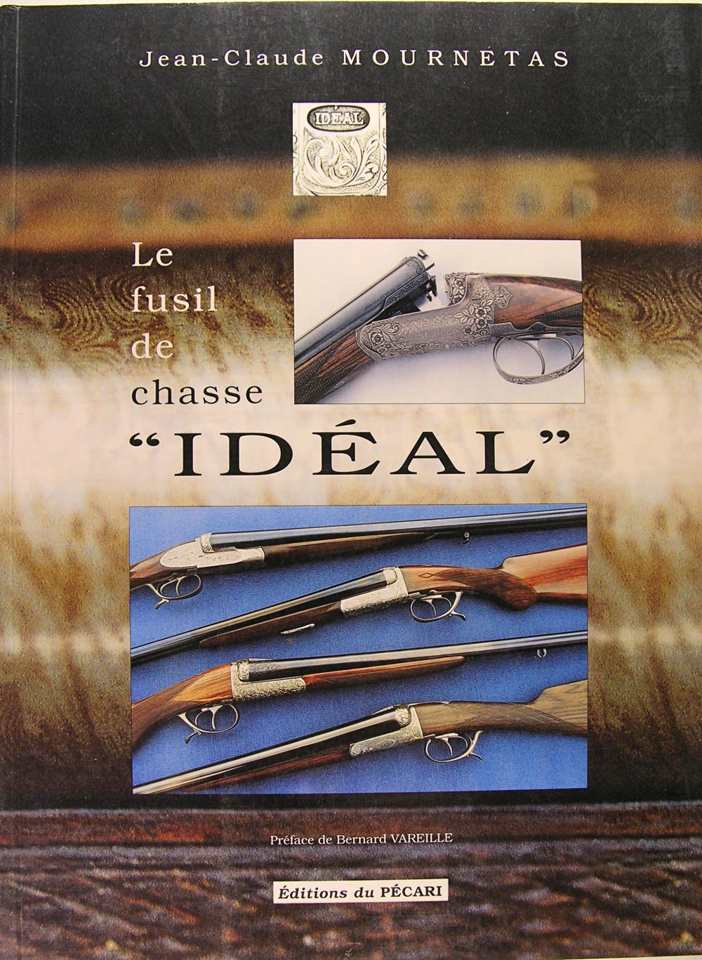 Le fusil de chasse “IDEAL”.