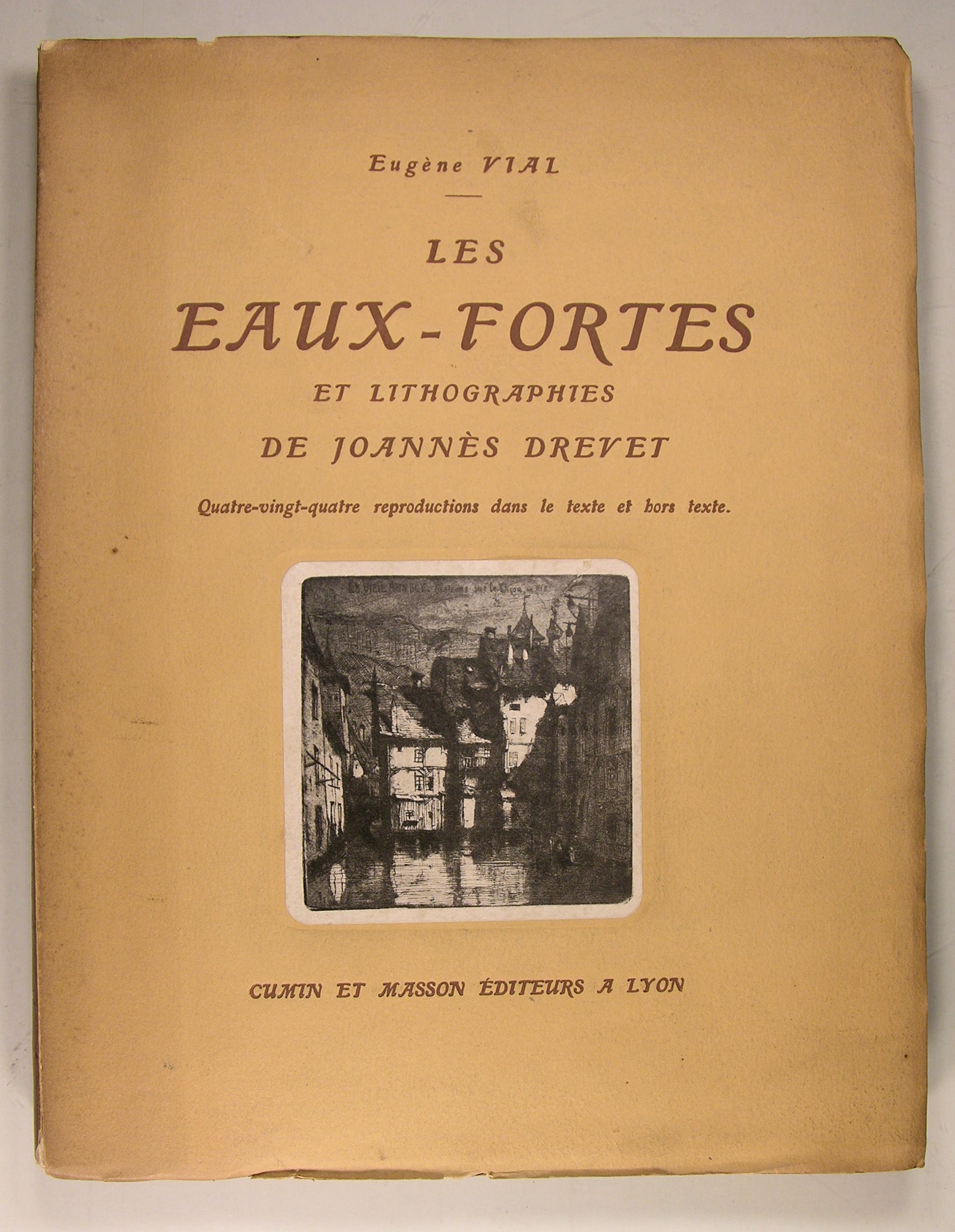Les eaux-fortes et lithographies de Johannès Drevet.‎