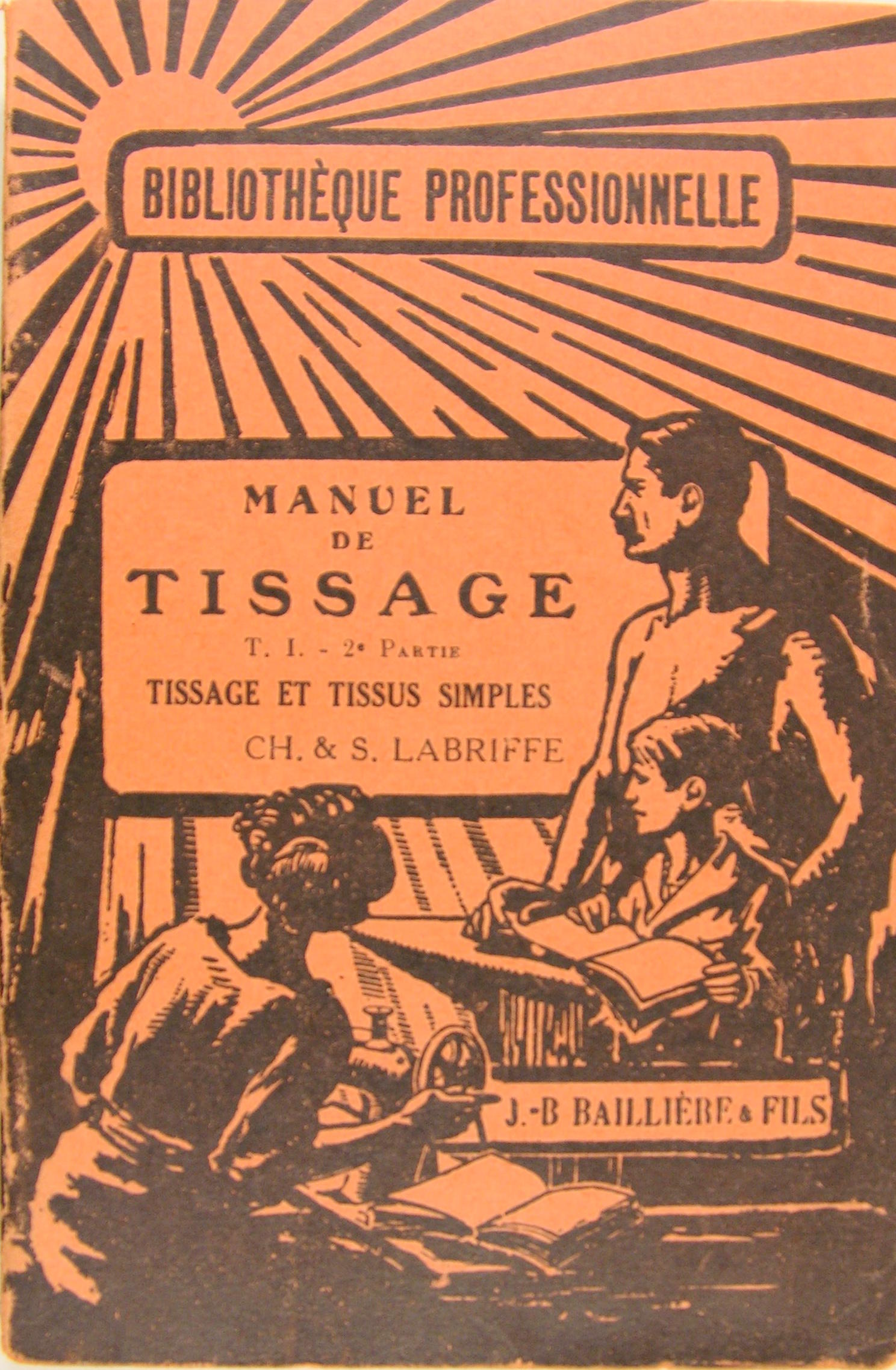Manuel de Tissage T. 2é partie - Tissage et Tissus …
