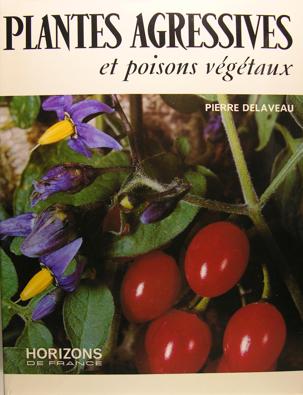 Plantes agressives et poisons végétaux