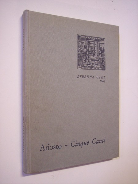 Cinque canti di un nuovo libro di M. Ludovico Ariosto, …