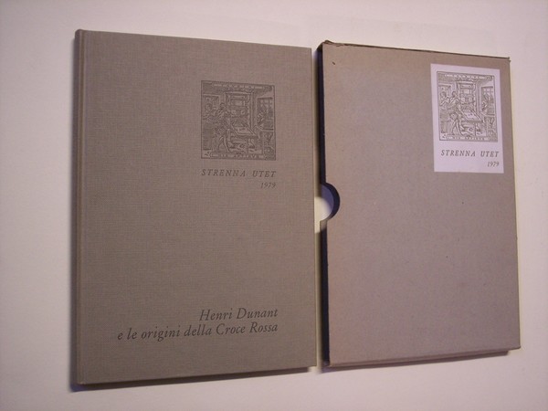 Henri Dunant e le origini della Croce Rossa.