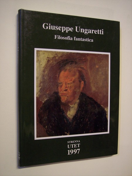 Filosofia fantastica; Prose di meditazione e d'intervento (1926-1929).