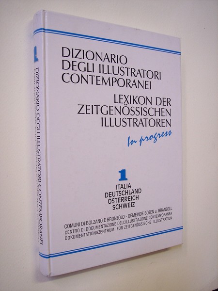 Dizionario degli illustratori contemporanei = Lexicon der Zeitgenossischen Illustratoren. In …