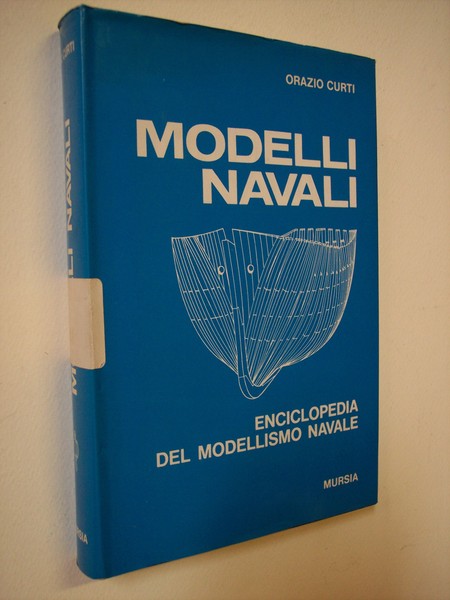 Modelli navali. Enciclopedia del modellismo navale.