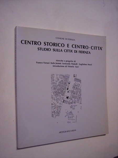 Centro storico e centro-città. Studio sulla città di Fidenza.