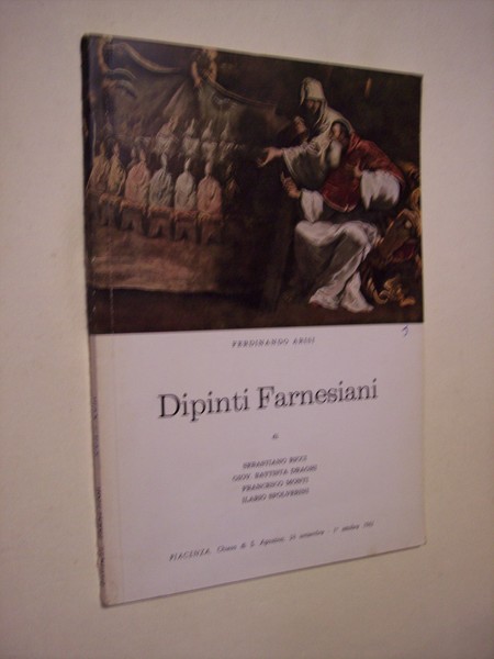 Dipinti Farnesiani di Sebastiano Ricci, Giov. Battista Draghi, Francesco Monti, …