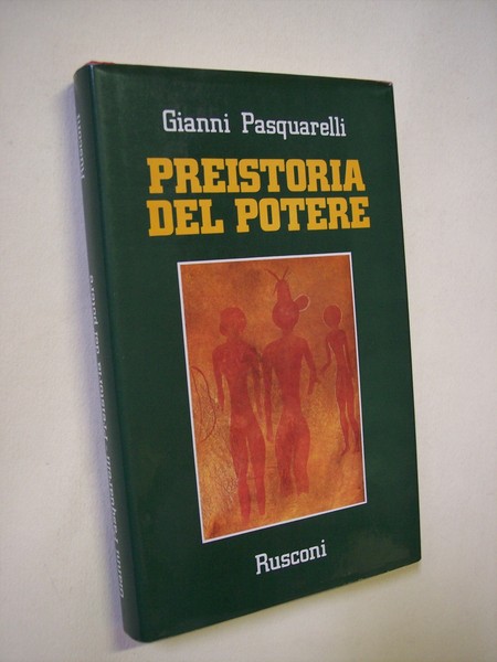 Preistoria del potere. Il fiume dispotico e la pioggia democratica.