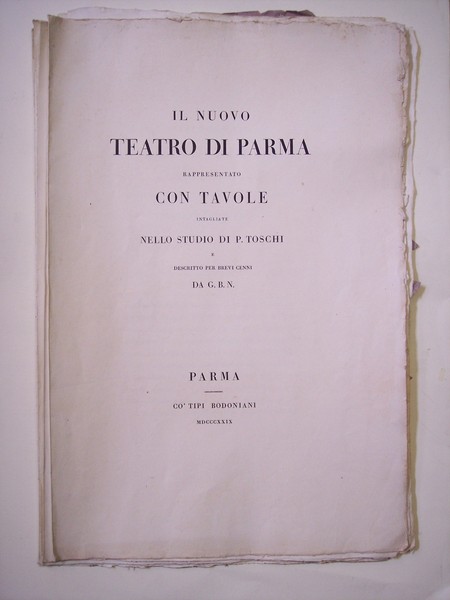 Il Nuovo Teatro di Parma rappresentato con tavole intagliate nello …