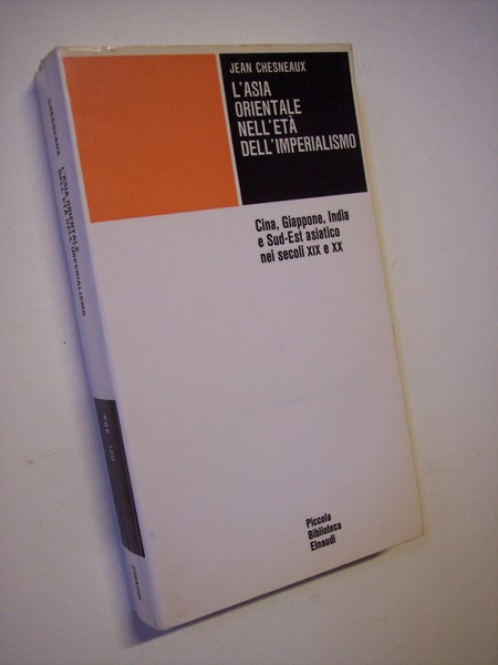 L'Asia orientale nell'età dell'imperialismo. Cina, Giappone, India e Sud - …