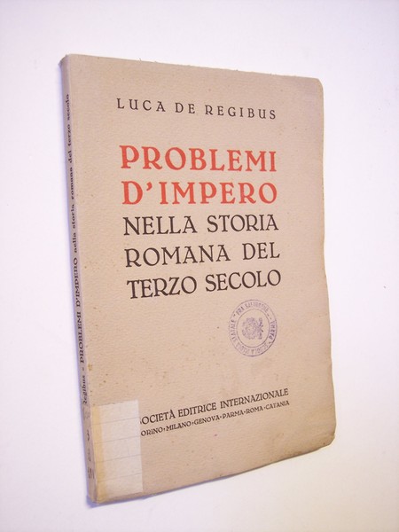 Problemi d'impero nella storia romana del terzo secolo.