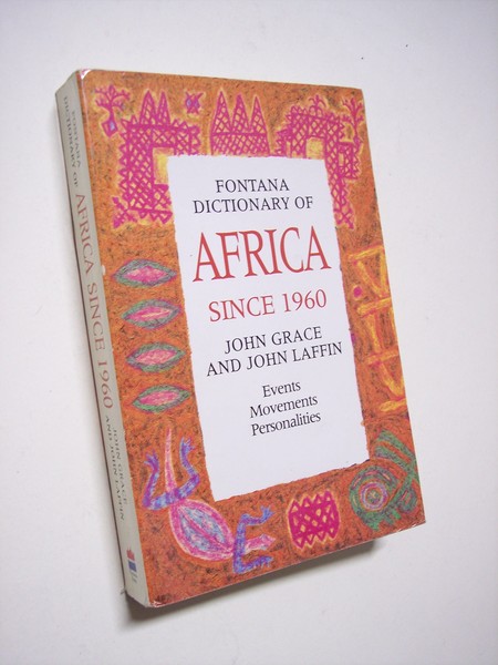 Fontana dictionary of Africa since 1960.