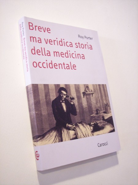 Breve ma veridica storia della medicina occidentale.