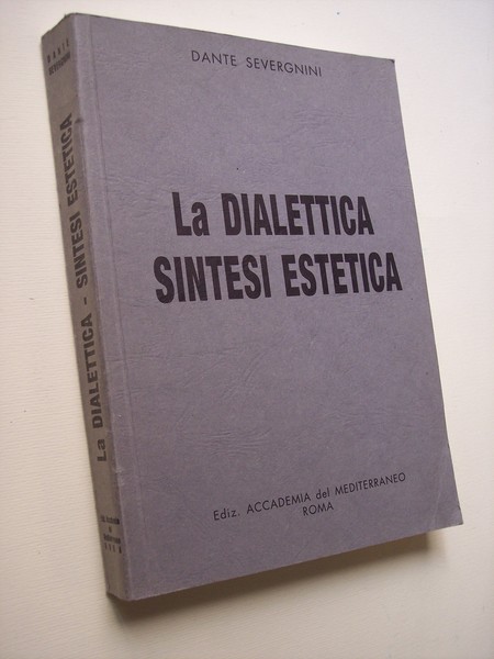 La dialettica. Sintesi estetica.