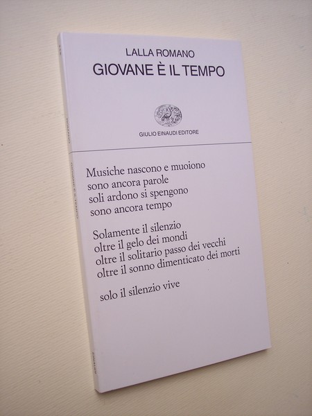 Giovane è il tempo.