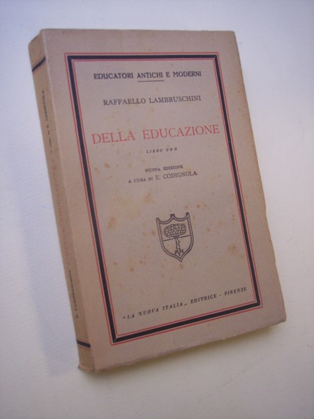 Della educazione. Libro uno.