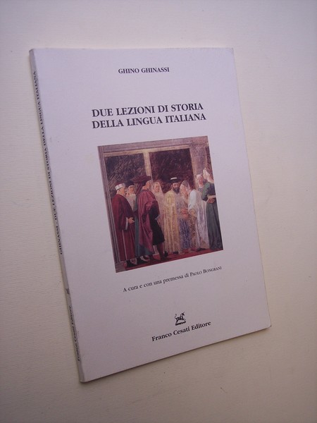 Due lezioni di storia della lingua italiana.