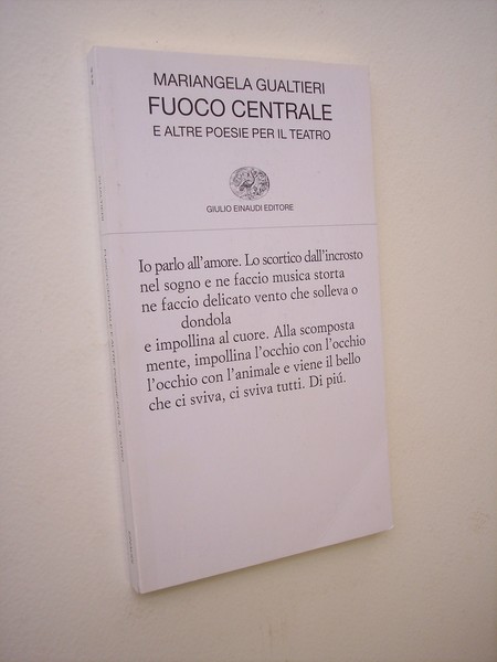 Fuoco centrale e altre poesie per il teatro.