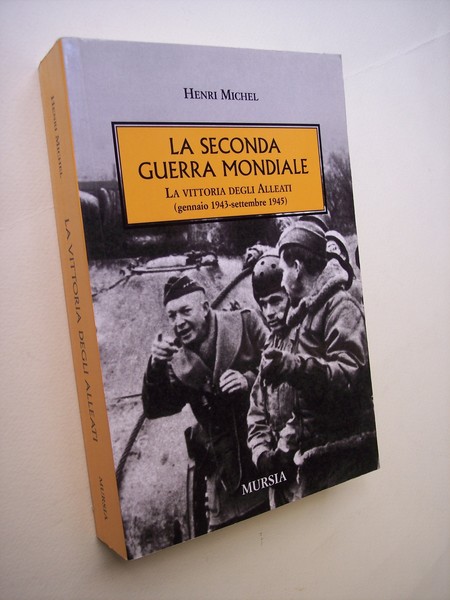 La Seconda Guerra Mondiale. La vittora degli Alleati (gennaio 1943 …