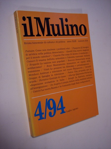 Il Mulino. 4/94 Luglio/agosto. Rivista bimestrale di cultura e politica. …