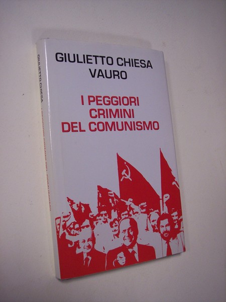 I peggiori crimini del comunismo.