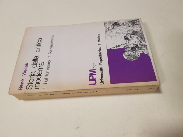 Storia della critica moderna. Vol. 1. Dall' Illuminismo al Romanticismo.