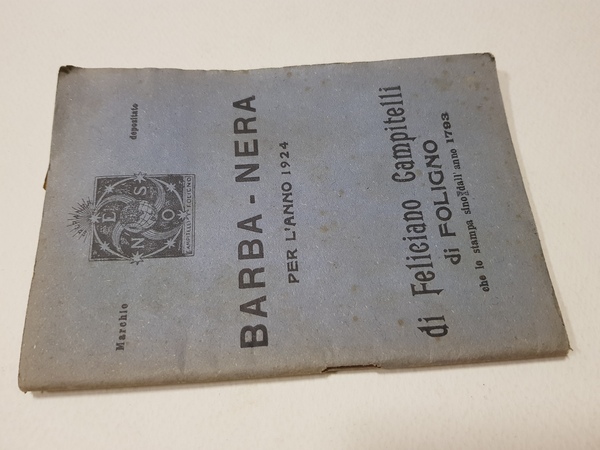 Barba-Nera per l'anno 1924. Di Feliciano Campitelli da Folgino che …