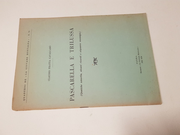 Pascarella e Trilussa (Qualche smorfia, alcuni ricordi e alquante nostalgie).