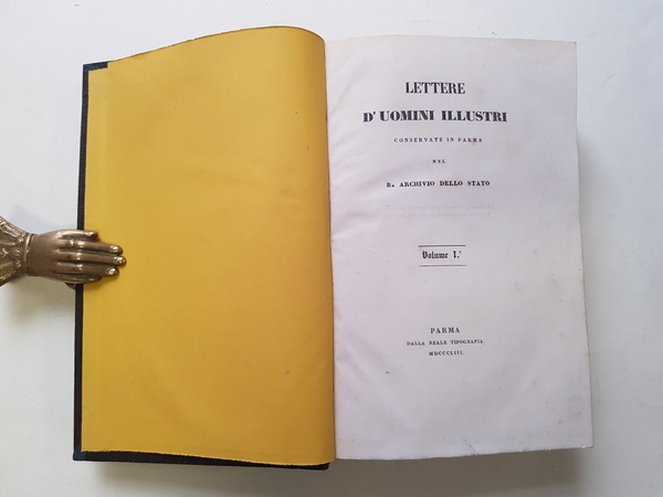 Lettere d'uomini illustri conservate in Parma nel R. Archivio dello …