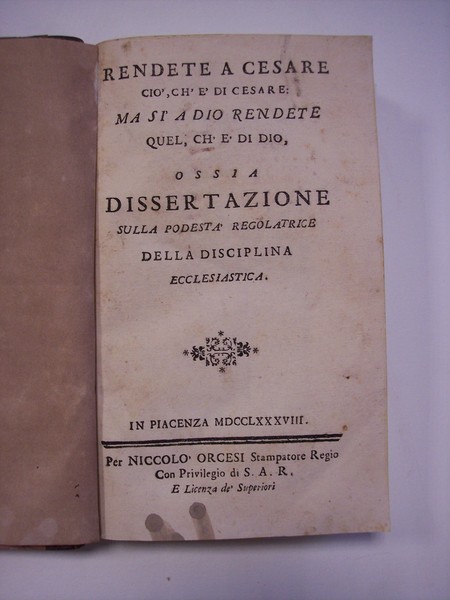 Rendete a Cesare ciò, ch'è di Cesare: ma sì a …