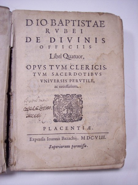 D. Io. Baptistae Rubei de Diuinis Officiis Libri Quatuor, opus …