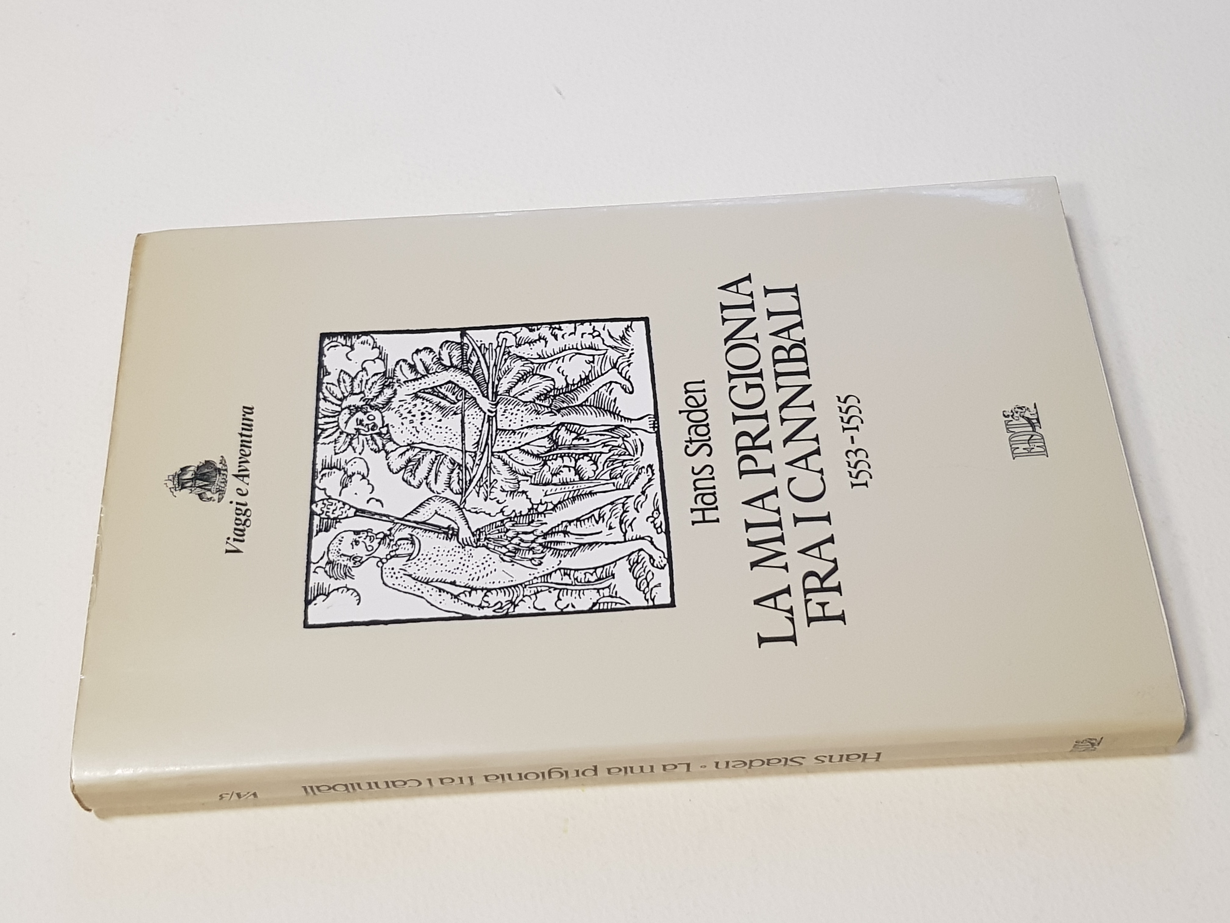 La mia prigionia fra i cannibali.1553-1555.