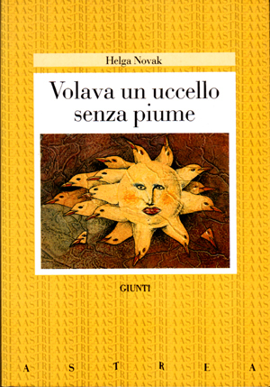 Volava un uccello senza piume.