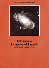 La memoria del mondo e altre storie cosmicomiche.