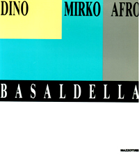 Dino, Mirko, Afro Basaldella.