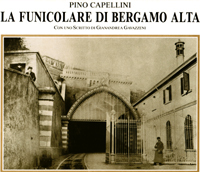 La funicolare di Bergamo Alta (1887).