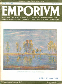 Emporium. Aprile 1930-VIII. Vol. LXXI. N. 424.