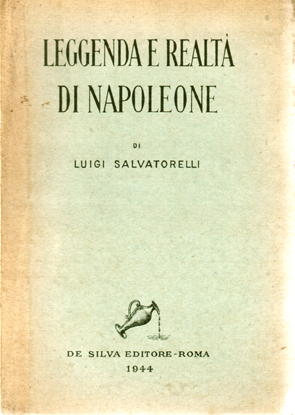 Leggenda e realta’ di Napoleone.