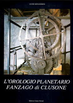 L’orologio planetario Fanzago di Clusone.