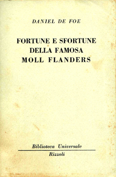 Fortune e sfortune della famosa Moll Flanders.