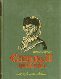Caterina II di Russia (Stettino 1729 - San Pietroburgo 1796).