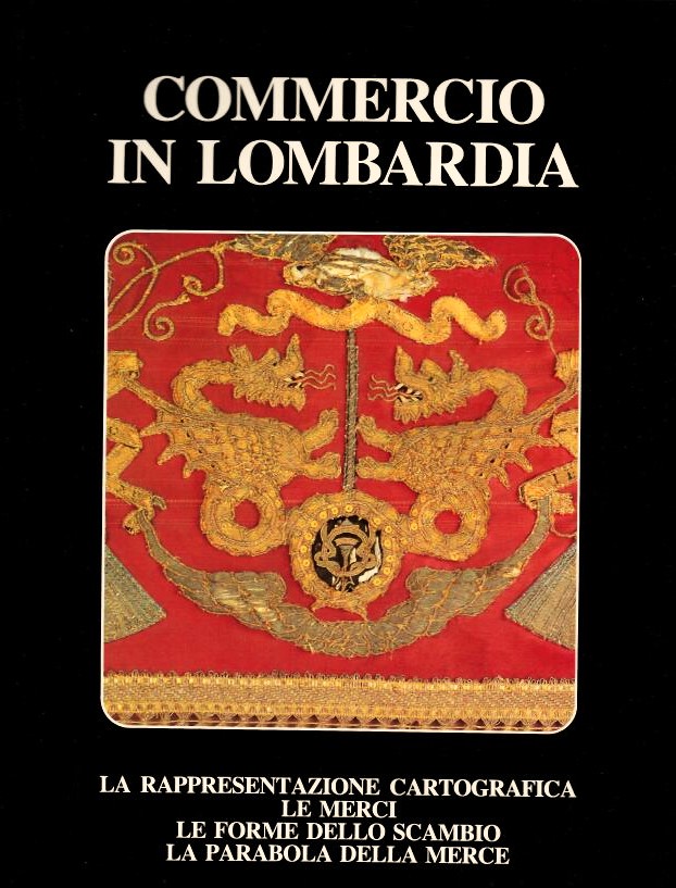 Commercio in Lombardia. Vol. I.