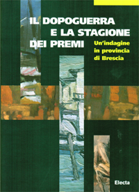 Il dopoguerra e la stagione dei premi. Un’indagine in provincia …