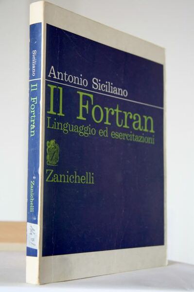 Il Fortran Linguaggio Ed Esercitazioni