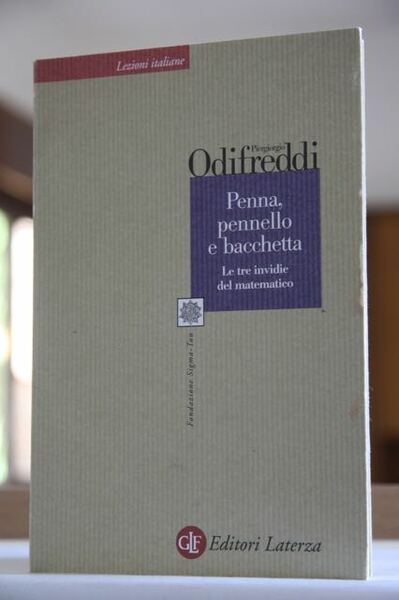 Penna , pennello e bacchetta Le tre invidie del matematico