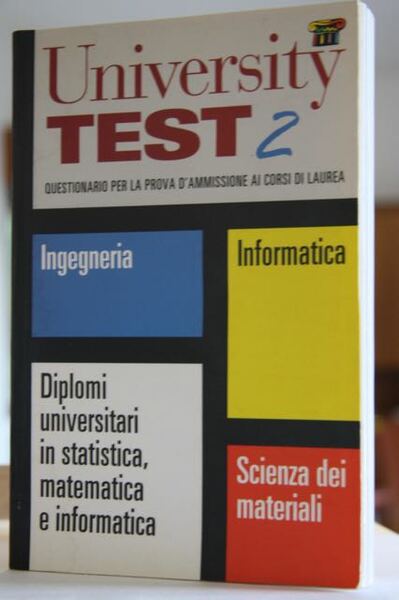 University test : 2 Questionario per la prova di ammissione …