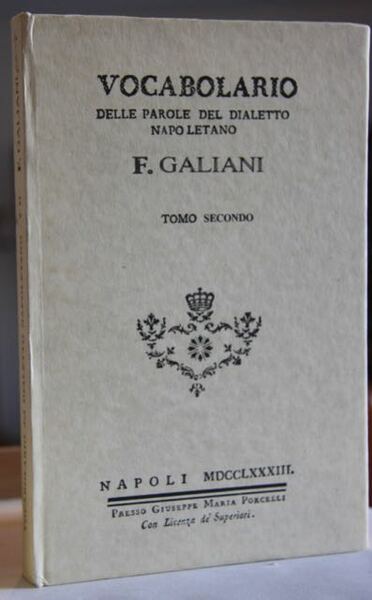 Vocabolario Delle Parole del Dialetto Napoletano , Che Più Si …