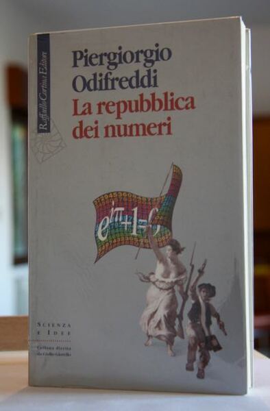 La repubblica dei numeri dalla Collana Scienza e Idee